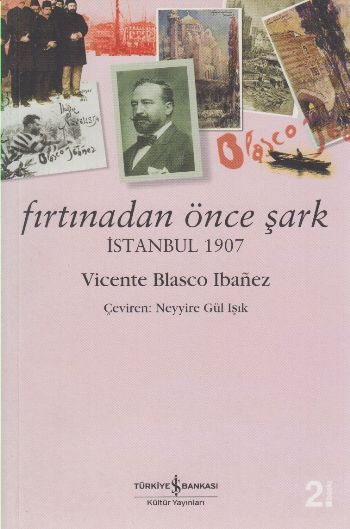 Fırtınadan Önce Şark, Vicente Blasco Ibanez