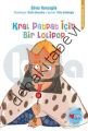 KRAL PATPAT İÇİN BİR LOLİPOP, Silvia Roncaglia