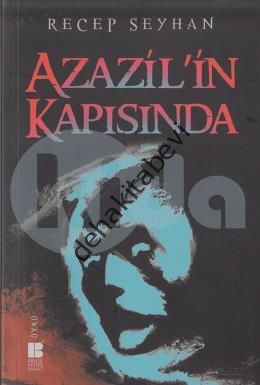 Azazil'in Kapısında, Recep Seyhan