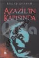 Azazil'in Kapısında, Recep Seyhan