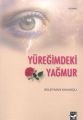 Yüreğimdeki Yağmur, Süleyman Kavukçu