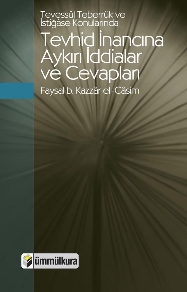 Tevhid İnancına Aykırı İddialar ve Cevapları