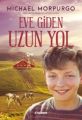 Eve Giden Uzun Yol, Michael Morpurgo