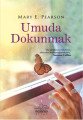 Umuda Dokunmak, Mary E. Pearson