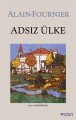 Adsız Ülke, Alain Fournier