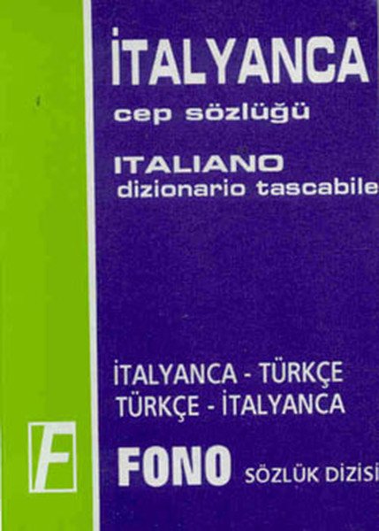 Fono İtalyanca Cep Sözlüğü İtalyanca Türkçe Türkçe İtalyanca
