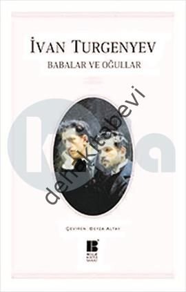 Babalar ve Oğullar, Ivan Sergeyeviç Turgenyev