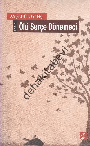 Ölü Serçe Dönemeci, Ayşegül Genç