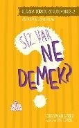Burada Türkçe Konuşuyoruz 2: Siz Var Ne Demek?, Süleyman Ezber