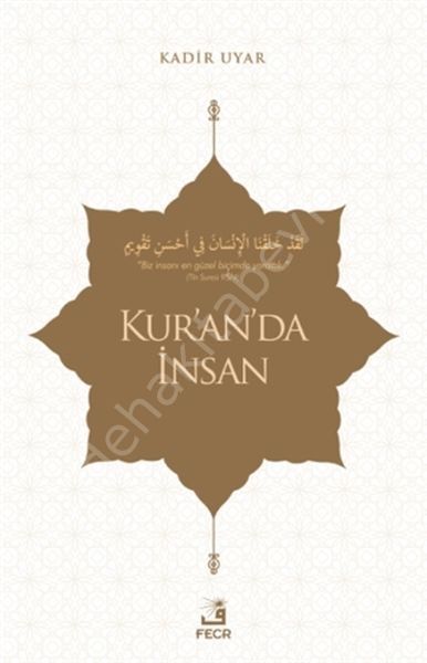 Kur'an'da İnsan, Kadir Uyar