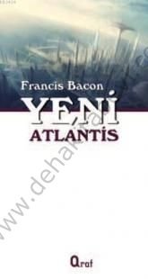 Yeni Atlantis - Francis Bacon