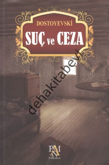 Suç ve Ceza, Fyodor Mihailoviç Dostoyevski
