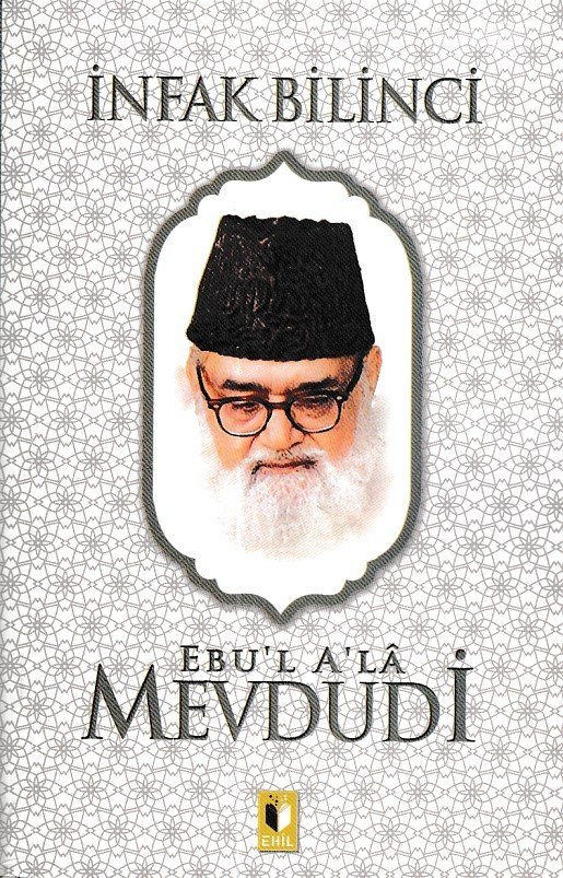 İnfak Bilinci-Mevdudi, Ehil Yayınları