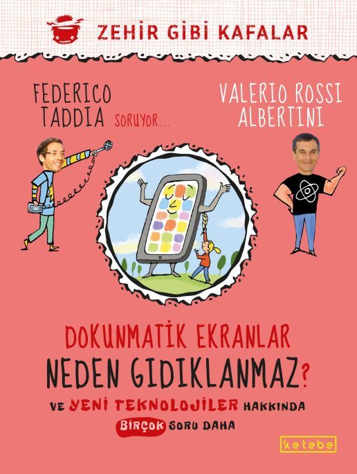 Dokunmatik Ekranlar Neden Gıdıklanmaz, Federico Taddia , Valerio Rossi Albertini