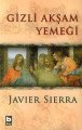 Gizli Akşam Yemeği, Javier Sierra