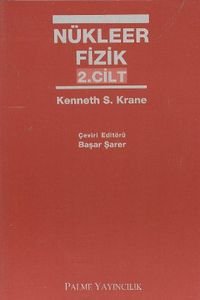 NÜKLEER FİZİK 2. CİLT - KENNETH S. KRANE