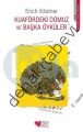 KUAFÖRDEKİ DOMUZ VE BAŞKA ÖYKÜLER, Erich Kastner