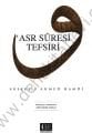 Asr Suresi Tefsiri, Ahmed Hamdi (Aksekili)