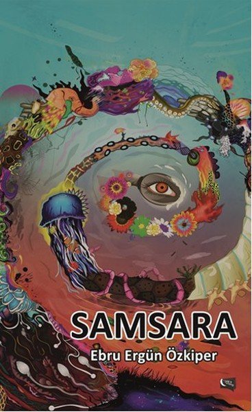 Samsara, Ebru Ergün Özkiper