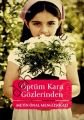 Öptüm Kara Gözlerinden, Metin Önal Mengüşoğlu