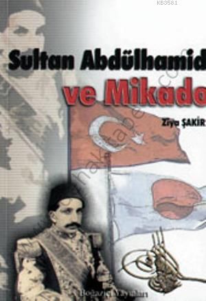 Sultan Abdülhamit ve Mikado - Ziya Şakir