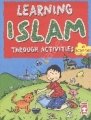 Learning Islam Through Activities - Etkinliklerle İbadet Öğreniyorum (İngilizce)
