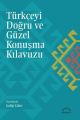Türkçeyi Doğru ve Güzel Konuşma Kılavuzu, Galip Çakır