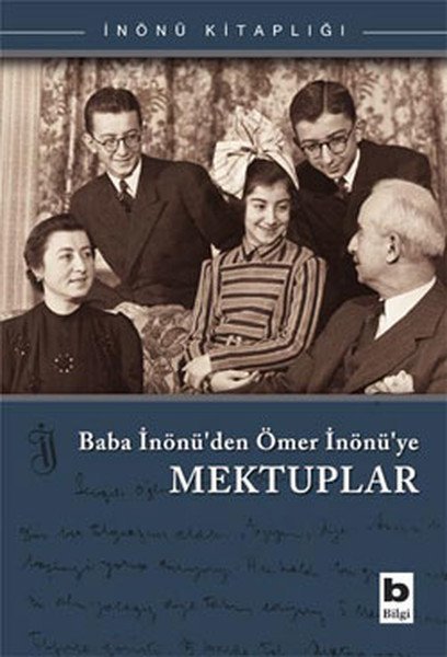 Baba İnönüden Ömer İnönüye Mektuplar, Kolektif