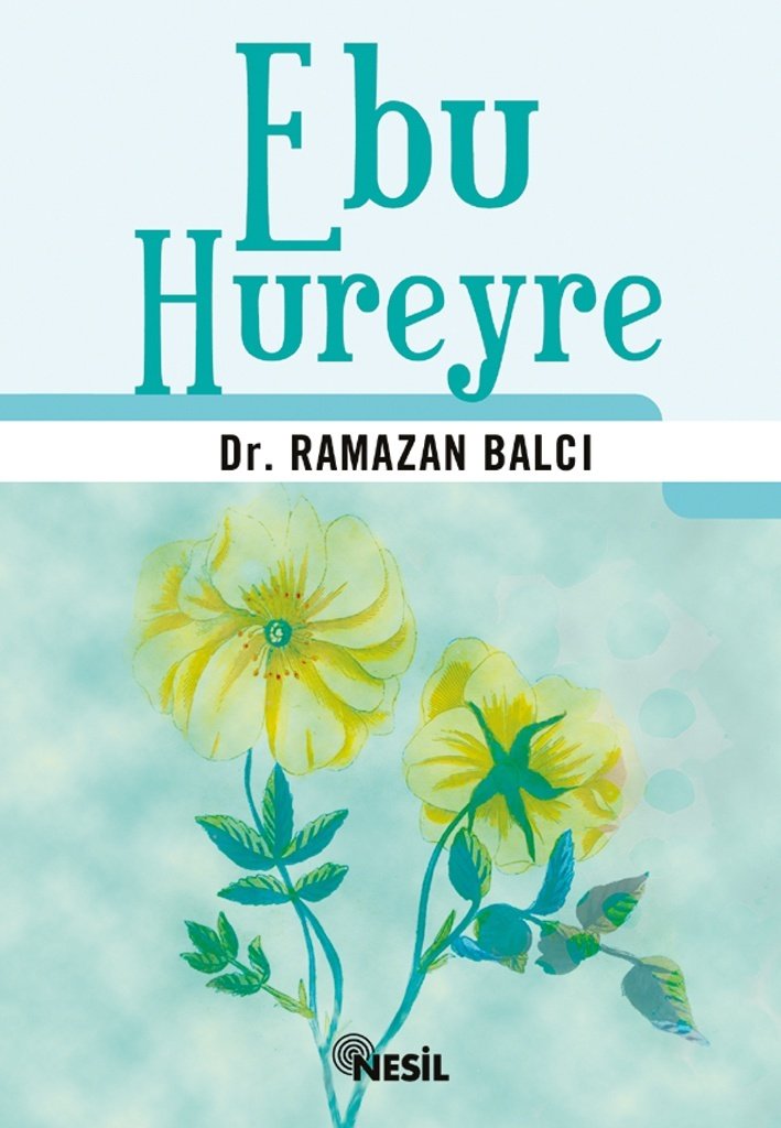 Ebu Hureyre, Ramazan Balcı, Nesil Yayınları