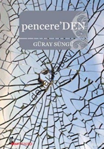 Pencere'DEN, Güray Süngü
