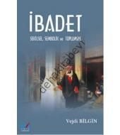 İbadet - Şekilsel, Sembolik ve Toplumsal