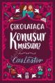 Çikolataca Konuşur Musun, Cas Lester