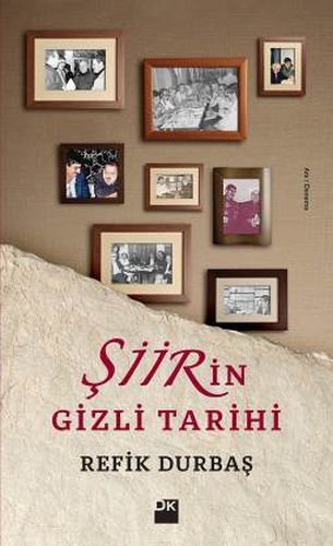 Şiirin Gizli Tarihi, Refik Durbaş, Doğan Kitap