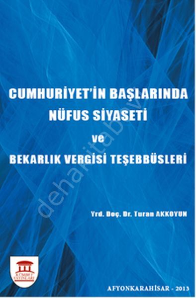 Cumhuriyetin Başlarında Nüfus Siyaseti ve Bekarlık Vergisi Teşebbüsler, Kümbet