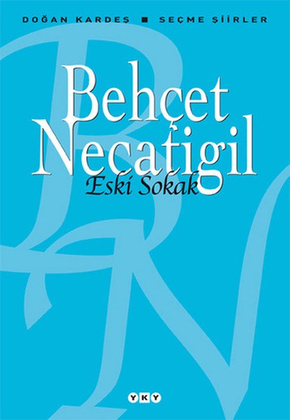 Eski Sokak Seçme Şiirler, Behçet Necatigil