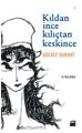 Kıldan İnce Kılıçtan Keskince, Gülriz Sururi, Doğan Kitap