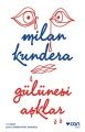 Gülünesi Aşklar, Milan Kundera