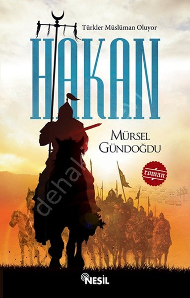 Hakan, Türkler Müslüman Oluyor, Mürsel Gündoğdu