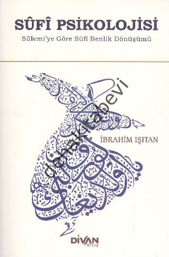 Sufi Psikolojisi, İbrahim Işıtan