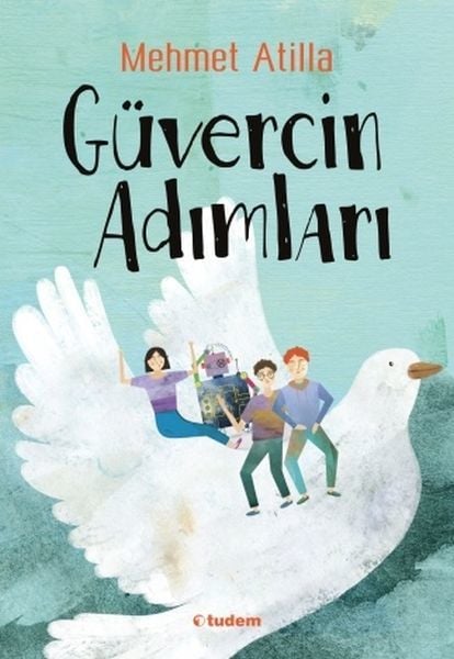 Güvercin Adımları, Mehmet Atilla