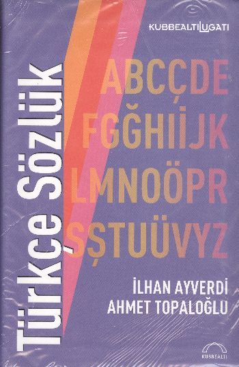 Türkçe Sözlük , İlhan Ayverdi