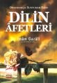 Dilin Afetleri; Okundukça Susturan Eser, İmam Gazali