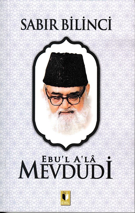 Sabır Bilinci-Mevdudi, Ehil Yayınları