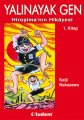 Yalınayak Gen 1 Hiroşima'nın Hikayesi, Keiji Nakazawa
