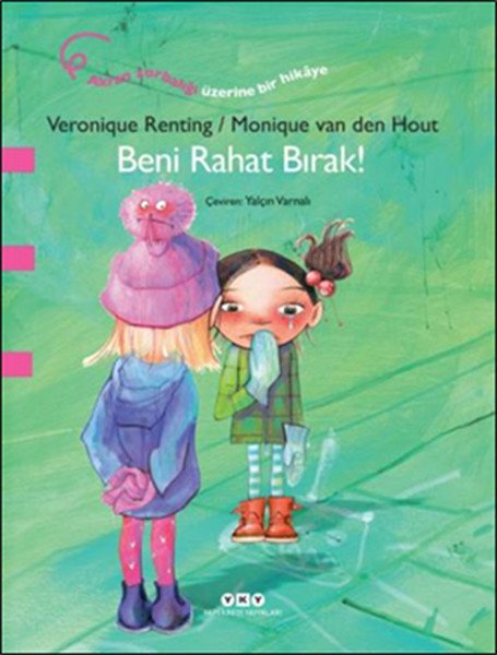 Beni Rahat Bırak, Veronique Renting
