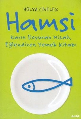 Hamsi, Hülya Civelek