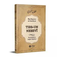 Tıbbun Nebevi, Rasulullah'ın Sağlık Öğütleri, İbn Kayyım El-Cevziyye