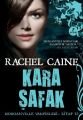 Kara Şafak, Rachel Caine