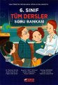 6. SINIF TÜM DERSLER  SORU BANKASI