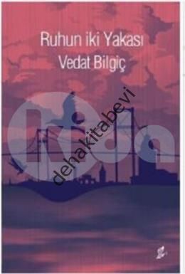 Ruhun İki Yakası, Vedat Bilgiç